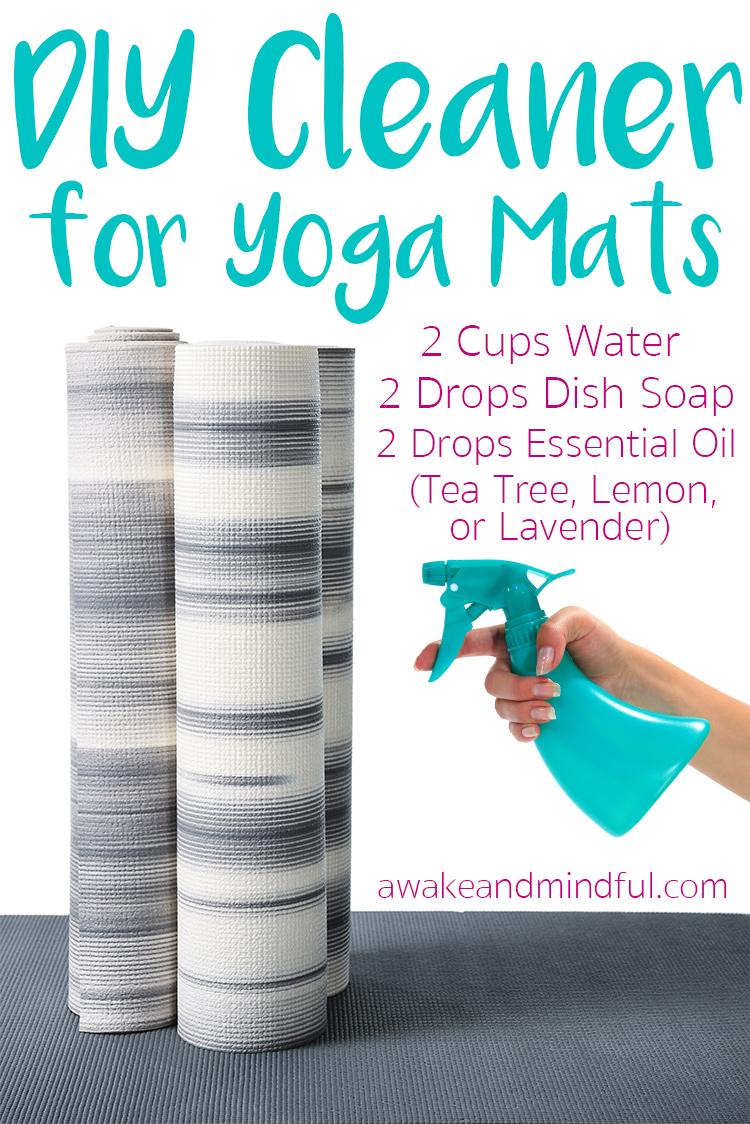 How To Clean A Yoga Mat Easy Diy Awake Mindful