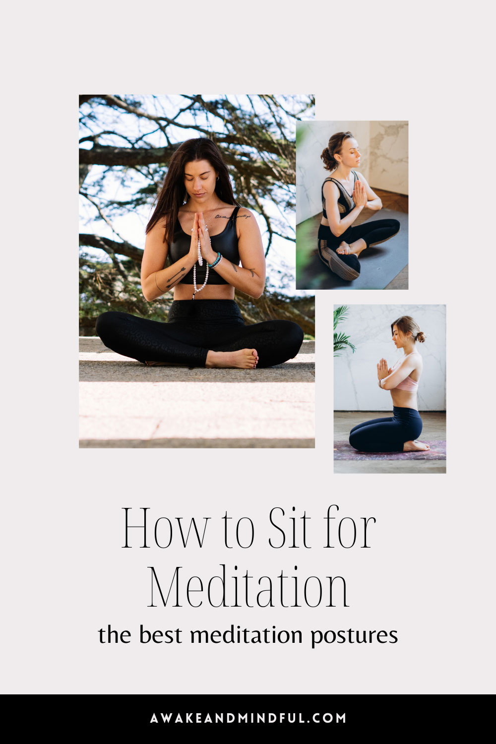 How to Sit for Meditation (Best Meditation Postures) - Awake & Mindful